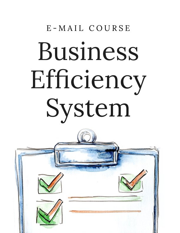 Simple Business Efficiency System Mini Course
